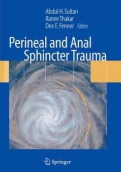 Perineal and Anal Sphincter Trauma by Abdul H Sultan Paperback
