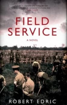 Field Service by Robert Edric Hardback