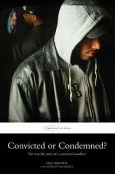Convicted or Condemned by Dez Brown Paperback