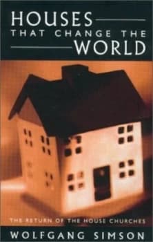 Houses That Change the World by Wolfgang Simson Paperback