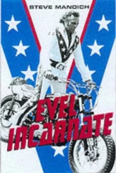 Evel Incarnate by Steve Mandich Paperback