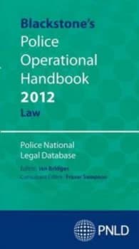 Blackstones Police Operational Handbook 2012 by Police National Legal Database Paperback