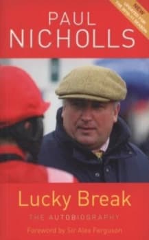 Lucky Break by Paul Nicholls Book