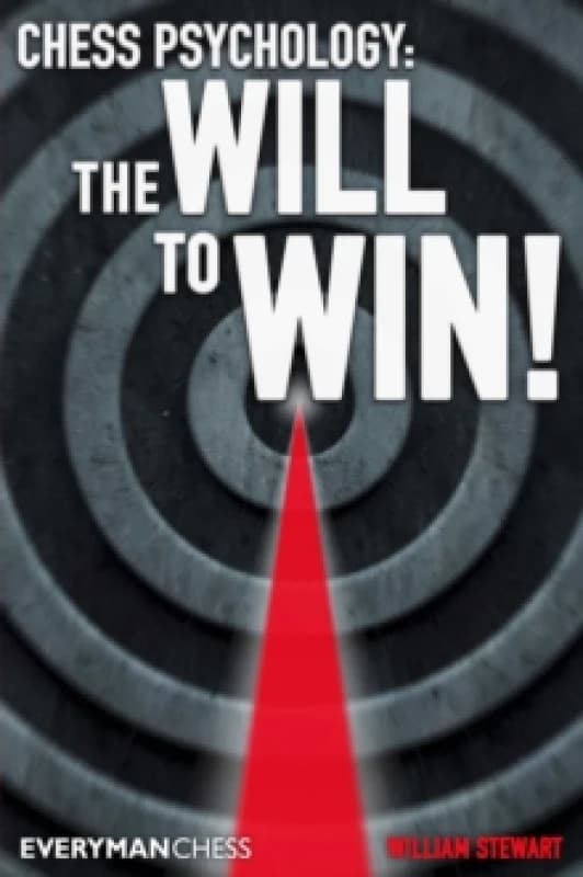 Chess Psychology : The Will to Win! Paperback / softback