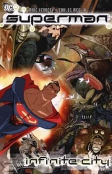 Infinite City by Mike Kennedy and Carlos Meglia and Rob Leigh and Jerry Siegel and Joe Shuster Paperback