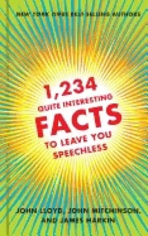 1 234 quite interesting facts to leave you speechless