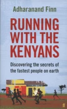 Running with the Kenyans by Adharanand Finn Paperback