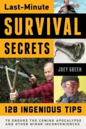 Last-minute survival secrets by Joey Green