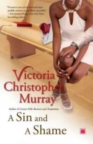 A sin and a shame by Victoria Christopher Murray