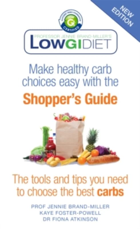 Low GI Diet Shopper's Guide. Paperback. By Janette Brand Miller, Kaye FosterPowell, Dr Fiona Atkinson Books