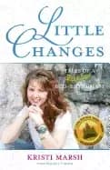 little changes tales of a reluctant eco enthusiast