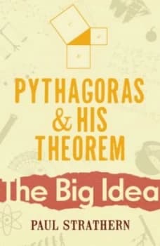 Pythagoras and His Theorem by Paul Strathern Book