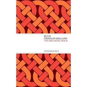 The Breaking Hour by Kevin Crossley-Holland (Paperback, 2015)