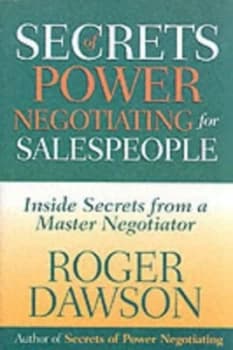 Secrets of Power Negotiating for Salespeople by Roger Dawson Book