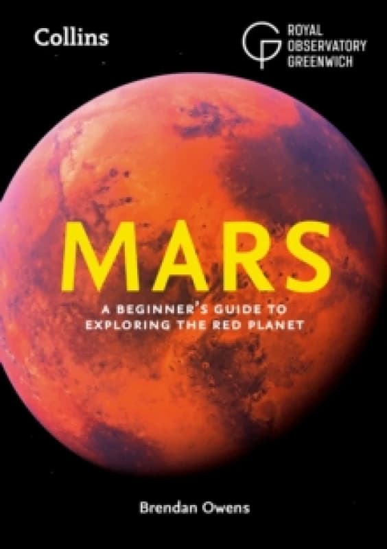 Mars. Paperback. By Brendan Owens, Royal Observatory Greenwich Books