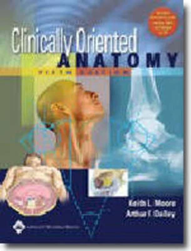 Clinically Oriented Anatomy by Keith L Moore Book
