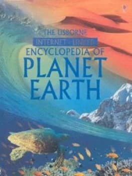 The Usborne Internet-Linked Encyclopedia of Planet Earth by Anna Claybourne and Gillian Doherty and Rebecca Treays and Felicity Brooks and Jane Chisho