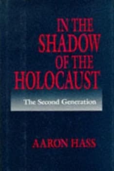 In the Shadow of the Holocaust by Aaron Hass Book