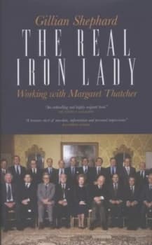 The Real Iron Lady by Gillian Shephard Hardback