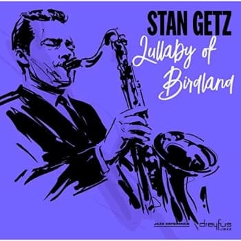 Stan Getz - Lullaby Of Birdland Vinyl