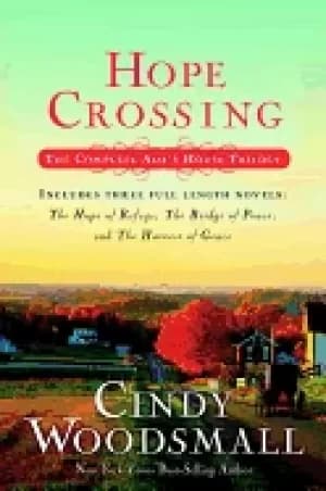 hope crossing the complete adas house trilogy includes the hope of refuge t