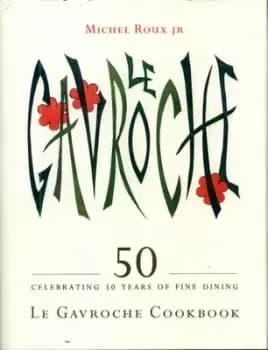 Le Gavroche cookbook by Michel Roux