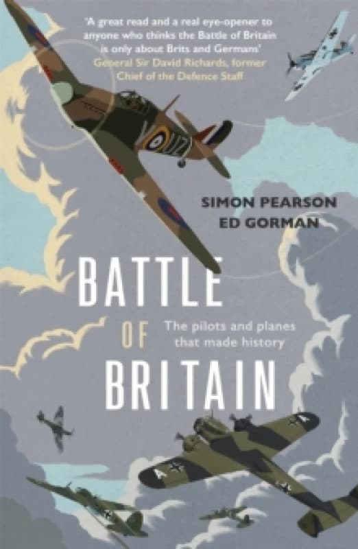 Battle of Britain : The pilots and planes that made history Paperback / softback