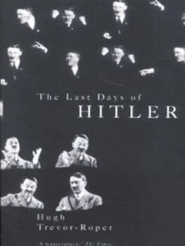 The Last Days of Hitler by Hugh Trevor Roper Paperback
