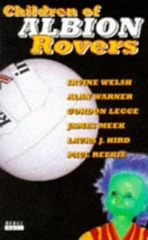 Children of Albion Rovers by Kevin Williamson Book