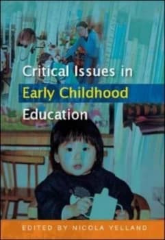 Critical Issues in Early Childhood Education by Nicola Yelland Paperback