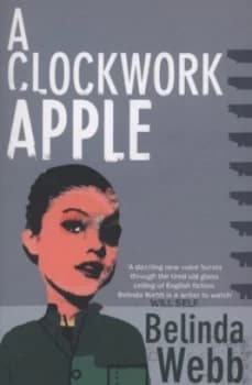 A Clockwork Apple by Belinda Webb Paperback