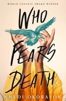Who fears death by Nnedi Okorafor