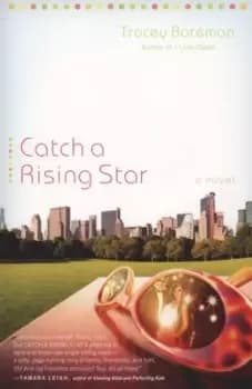 Catch a rising star by Tracey Bateman