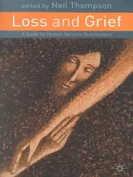 Loss and grief by Neil Thompson