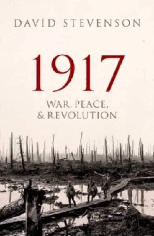 1917 war peace and revolution 9780198702399