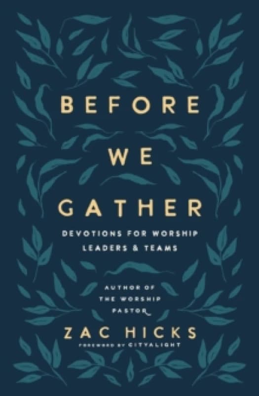 Before We Gather. Paperback. By Zac Hicks Books