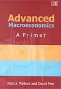 Advanced Macroeconomics by Patrick Minford and D Peel Paperback