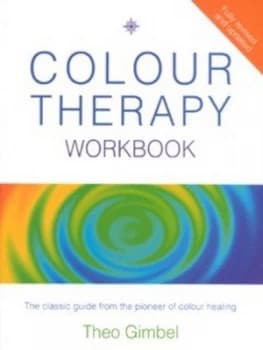 Colour Therapy Workbook by Theo Gimbel Paperback