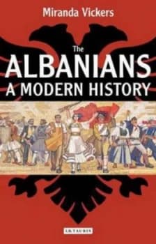 The Albanians by Miranda Vickers Paperback