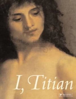 I Titian by Norbert Wolf and Titian Book