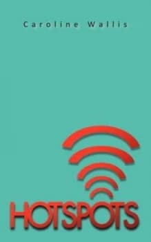 Hotspots by Caroline Wallis Paperback