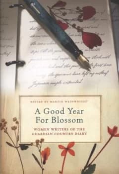 A Good Year for Blossom by Martin Wainwright Hardback