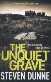 The Unquiet Grave by Steven Dunne Paperback