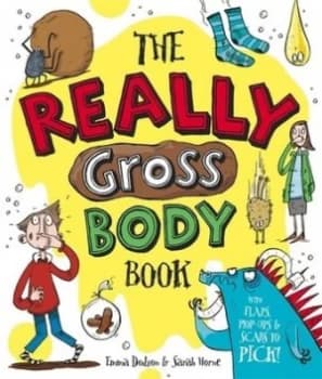 The Really Gross Body Book by Emma Dodson Hardback