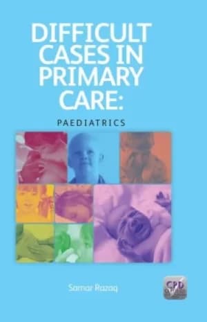 Difficult Cases in Primary CarePaediatrics
