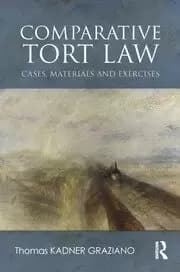 Comparative Tort Law Cases Materials and Exercises