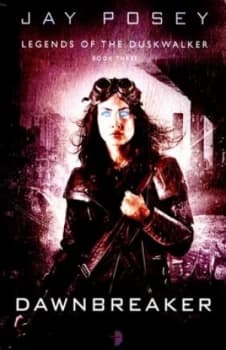 Dawnbreaker by Jay Posey Paperback