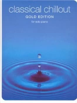 Classical Chillout Gold for Solo Piano. Paperback