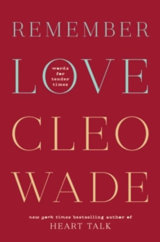Remember Love : Words for Tender Times Hardback