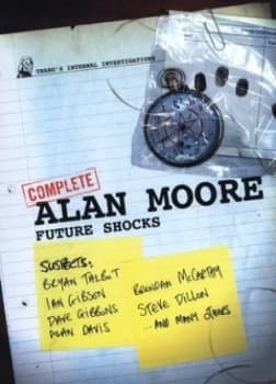 Complete Alan Moore Future Shocks by Alan Moore and Mike White Paperback